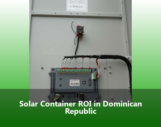 Solar Container ROI in Dominican Republic
